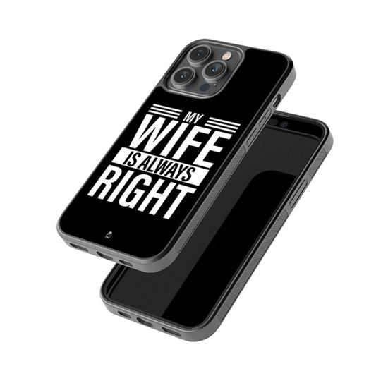 My Wife is Always Right  Glossy Metal Case