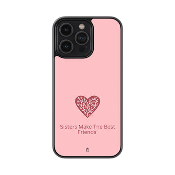 Sisters Make the Best Friends Glossy Metal Case