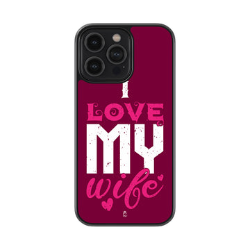 I Love My Wife Glossy Metal Case