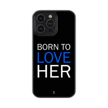 Born to Love Her Glossy Metal Case