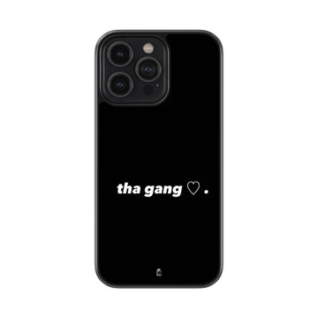 Tha Gang Glossy Metal Case