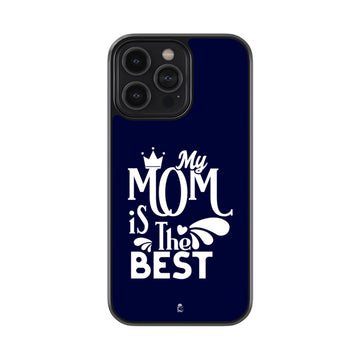 My Mom is the Best Glossy Metal Case