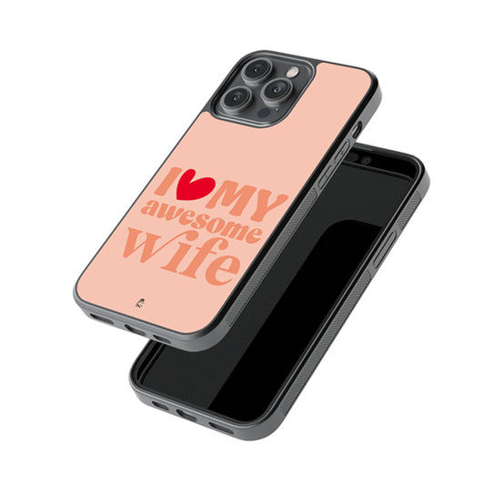 I Love My Awesome Wife Glossy Metal Case