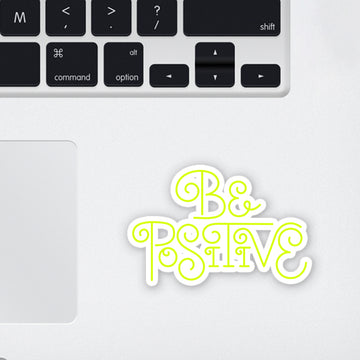 Be Positive Laptop Sticker