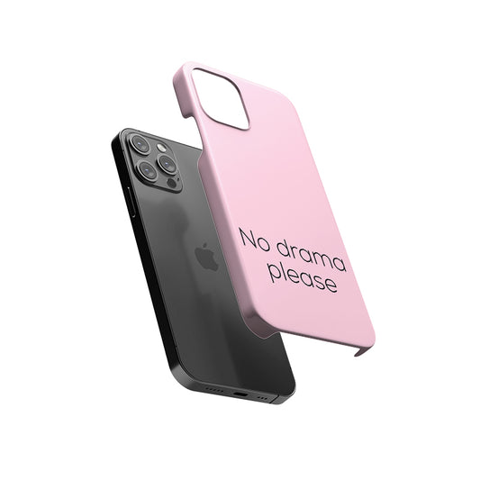 No Drama Please Slim Hard Case