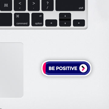 Be Positive Laptop Sticker
