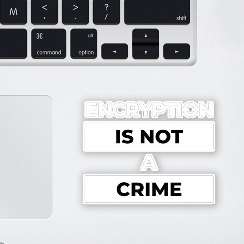 Encryption is Not a Crime Laptop Sticker