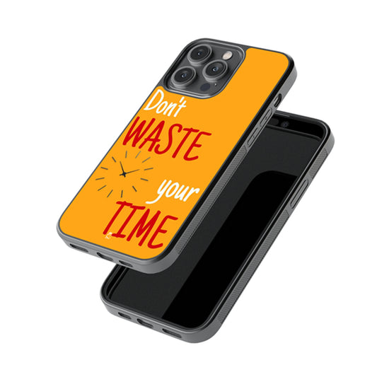Don't Waste Your Time Glossy Metal Case