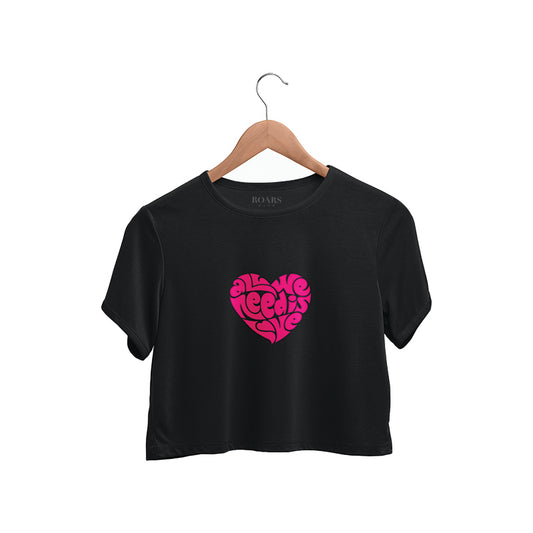 All We Need Is Love Cropped Top