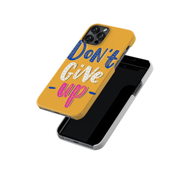 Dont Give Up Slim Hard Case