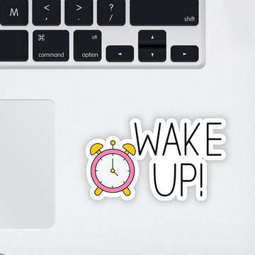Wake Up Laptop Sticker