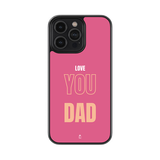 Love You Dad Glossy Metal Case