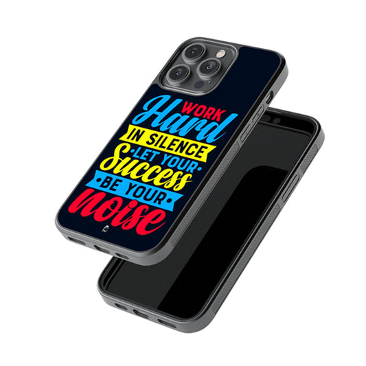 Work Hard In Silence  Let Your Success Be Your Noise Glossy Metal Case