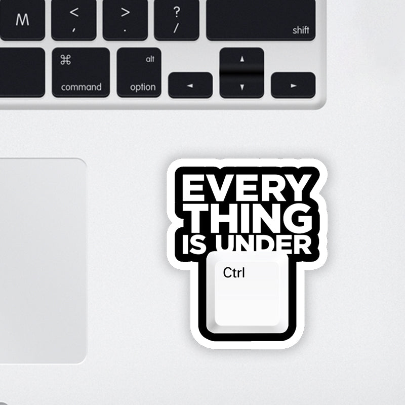 Everything Is Under Control