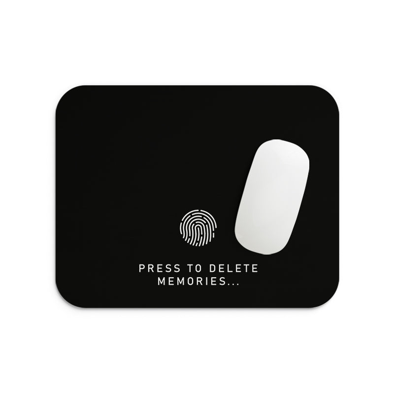 Press to Delete Memories Mouse Pad