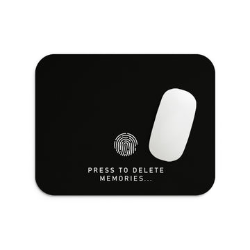 Press to Delete Memories Mouse Pad