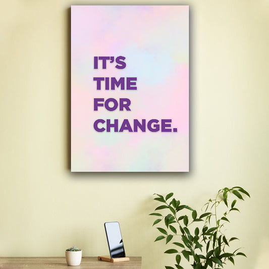 It's Time For Change Poster