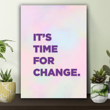 It's Time For Change Poster