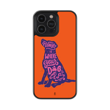 Home Is Where Your Dog Is Glossy Metal Case