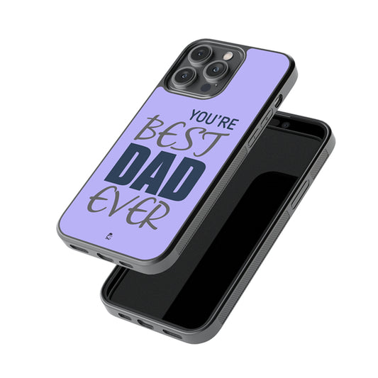 You're Best Dad Ever Glossy Metal Case