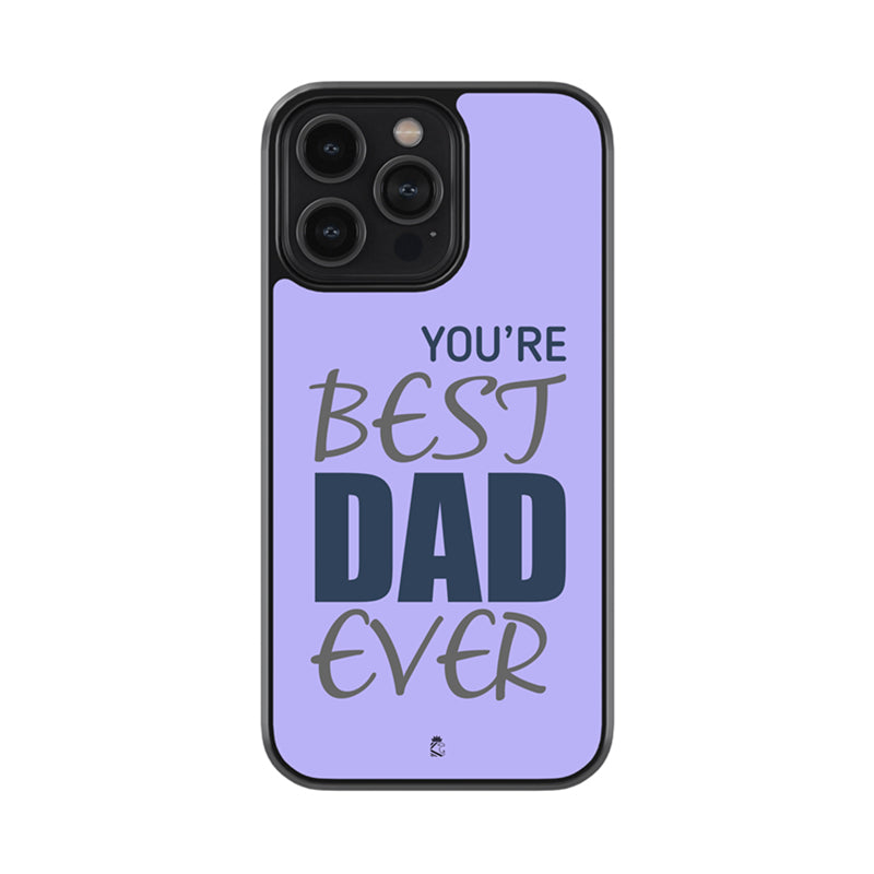 You're Best Dad Ever Glossy Metal Case