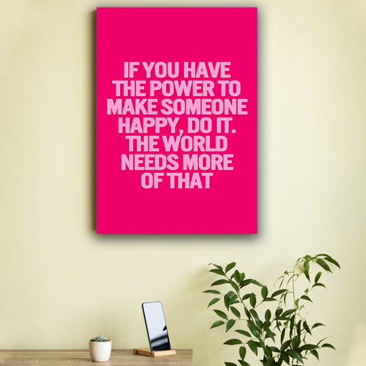 The World Needs More Happy Poster