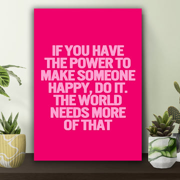 The World Needs More Happy Poster