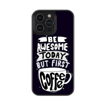 Be Awesome Win Coffee Glossy Metal Case