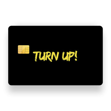 Turn Up Debit Card Skin
