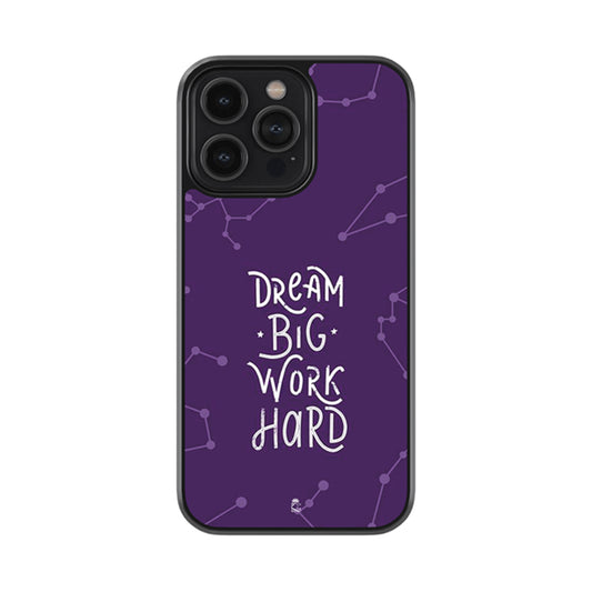 Dream Big Work Hard Glass Case
