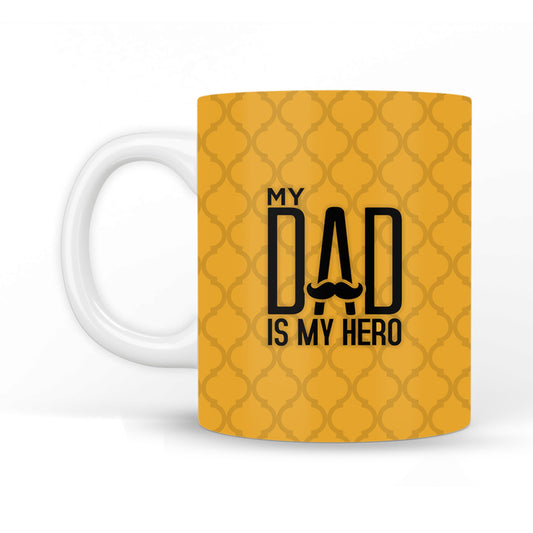My Dad is My Hero Coffee Mug