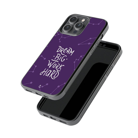 Dream Big Work Hard Glass Case