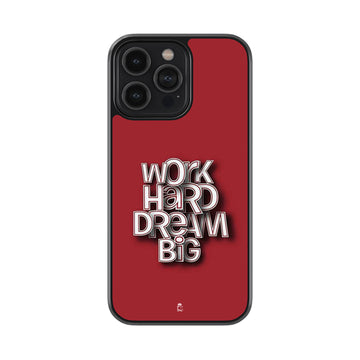 Work Hard Dream Big Glossy Metal Case