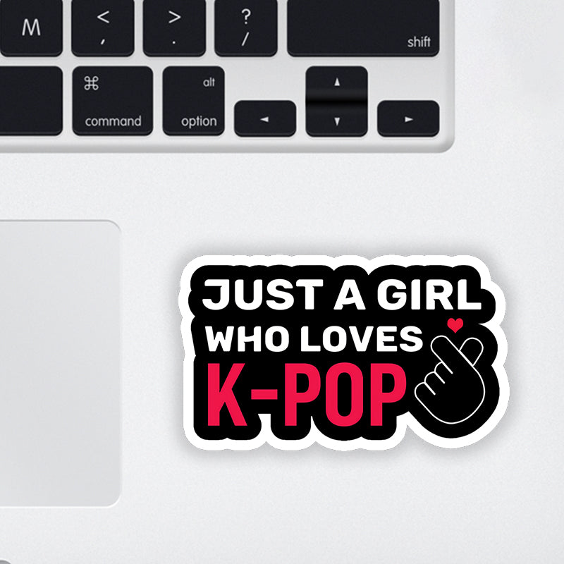 Just a Girl Who Loves K-Pop Laptop Sticker