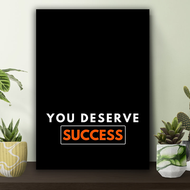 You Deserve Success Poster