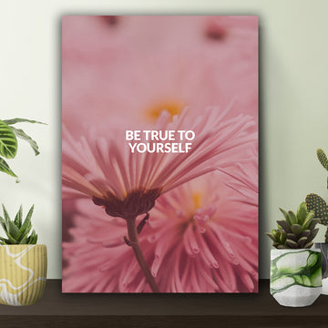 Be True to Yourself