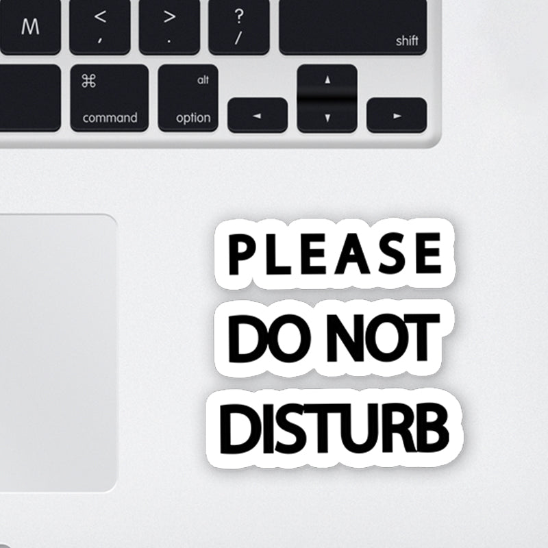 Please do Not Disturb Laptop Sticker