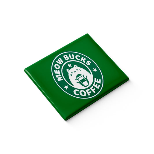 Meow Bucks Coffee Fridge Magnet