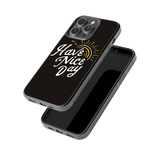 Have A Nice Day Glossy Metal Case