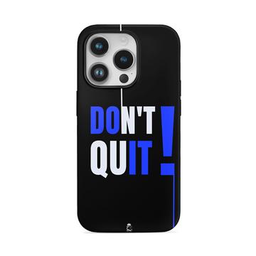 Don't Quit Flexible Soft Silicone Case