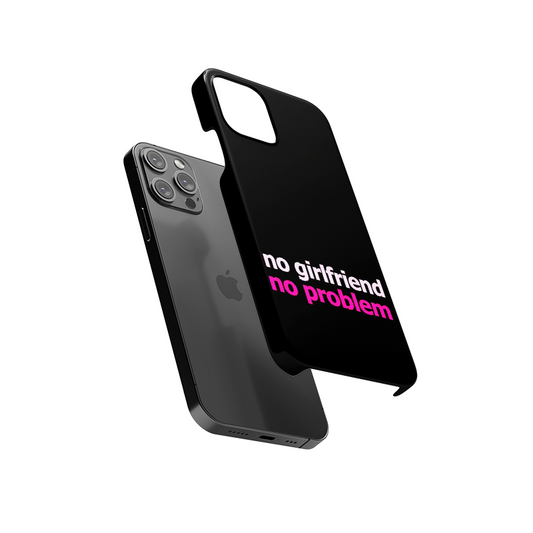 No Girlfriend No Problem Slim Hard Case