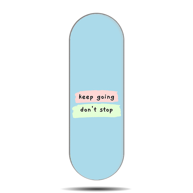 Keep Going Don't Stop Phone Slider Grip