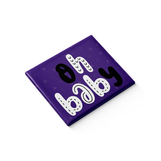Oh Baby Fridge Magnet