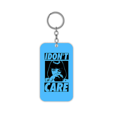I Dont Care Keychain