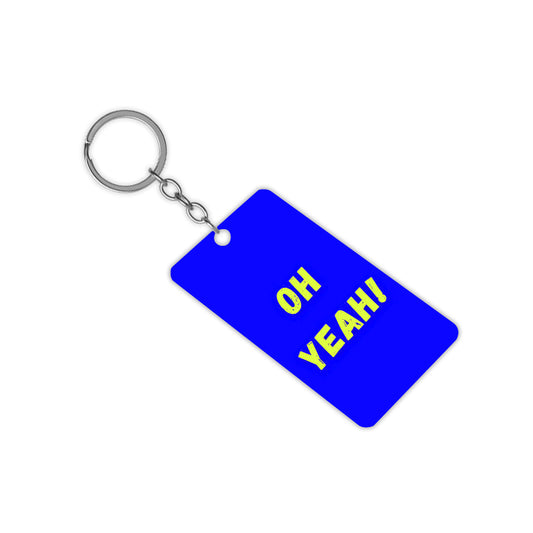 Oh Yeah ! Keychain