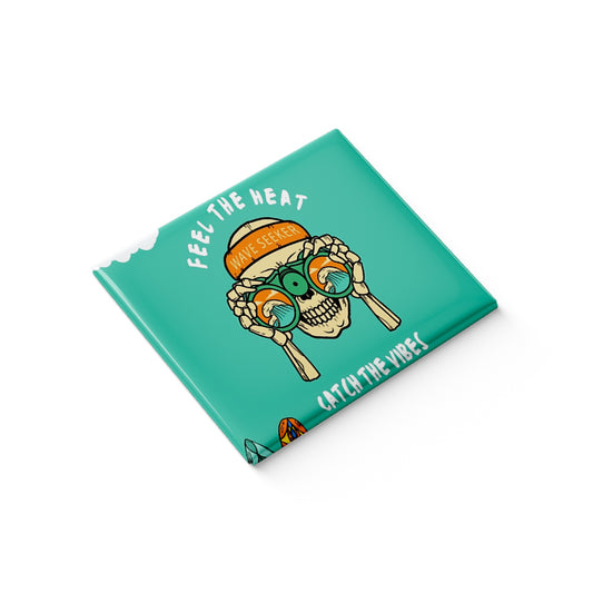 Catch the Vibes Fridge Magnet