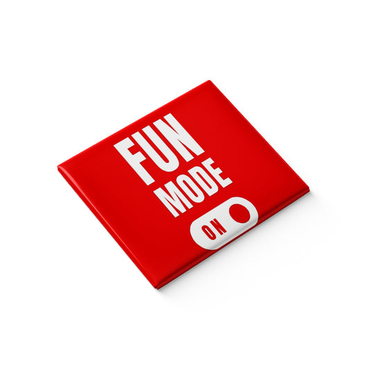 Fun Mode On Fridge Magnet