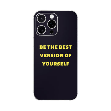Be the Best Version Mobile Phone Skin