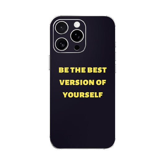 Be the Best Version Mobile Phone Skin