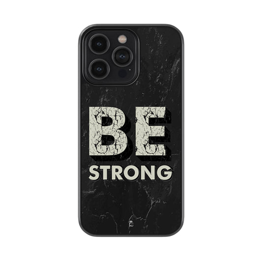 Be Strong Glossy Metal Case